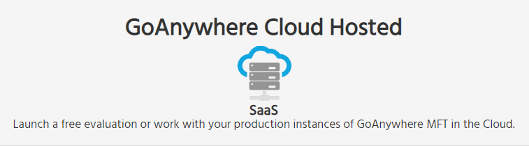 GoAnywhere Cloud Hosted