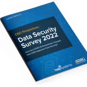 Photo of the white paper CISO Perspectives: Data Security Survey 2022